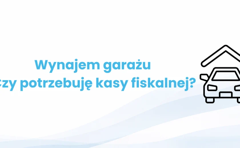 Wynajem garażu sąsiadowi – czy potrzebuję kasy fiskalnej?