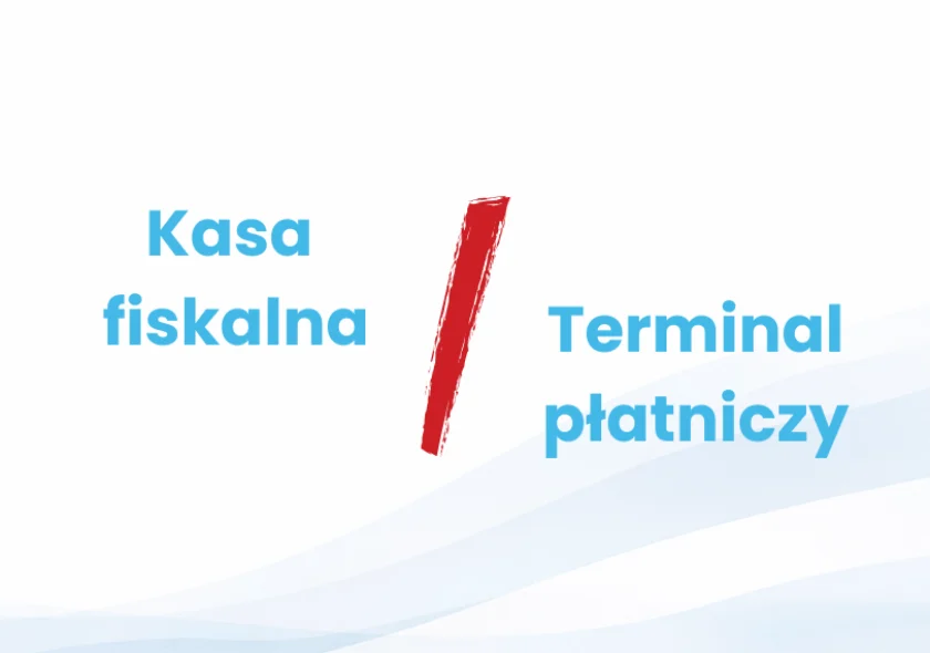 kasa_fiskalna_czy_terminal_płatniczy
