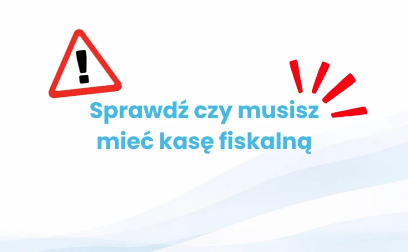 Sprawdź_czy_musisz_mieć_kasę_fiskalną
